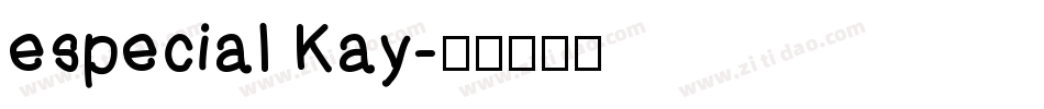 especial Kay字体转换